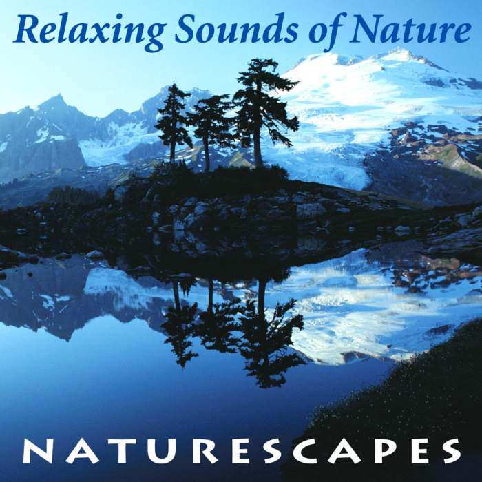 Naturescapes CD: Relaxing Sounds of Nature