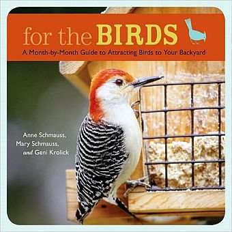 For The Birds A Month-By-Month Guide